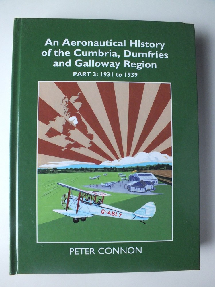 Aeronautical History of the Cumbria, Dumfries and Galloway Region (3) 1931-1939