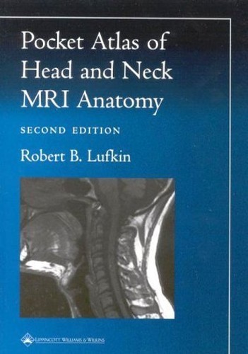 Pocket Atlas of Head and Neck MRI A…, Lufkin, Robert
