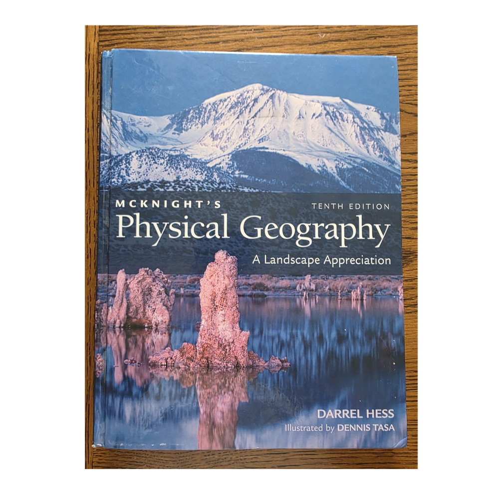 McKnight’s Physical Geography: A Landscape Appreciation 10E HC Hess
