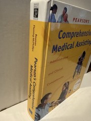 Pearson’s Comprehensive Medical Assisting : Administrative and Clinical Compete