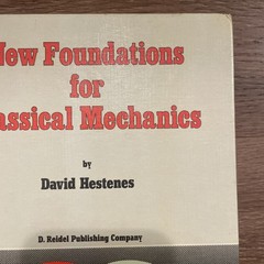 New Foundations for Classical Mechanics Hestenes 1st HC Fundamental Physics