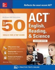 McGraw-Hill Education: Top 50 ACT English, Reading, and Science S