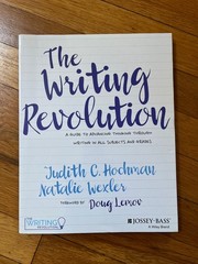 Writing Revolution : A Guide to Advancing Thinking Through Writing in All…