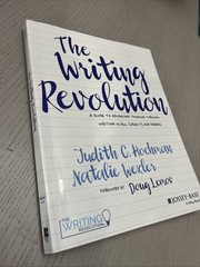 Writing Revolution : A Guide to Advancing Thinking Through Writing in All…