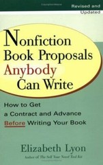 Nonfiction Book Proposals Anybody Can Write: How- paperback, Lyon, 9780399528279