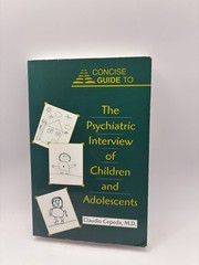 Concise Guide to the Psychiatric Interview of Children and Adolescents…