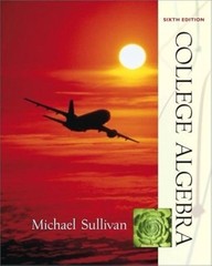 College Algebra by Michael Sullivan (Sixth Edition) Hardcover