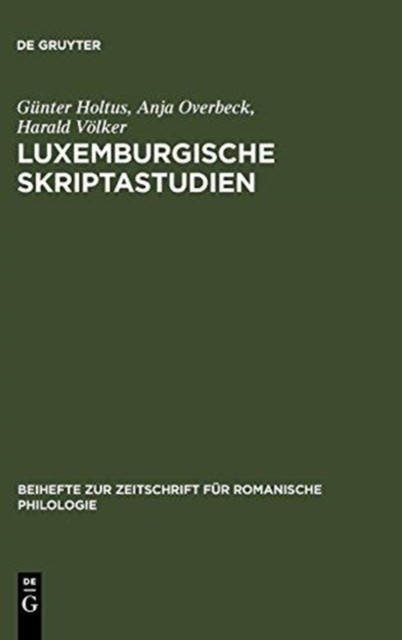 Holtus – Luxemburgische Skriptastudien – New hardback or cased book – X555z