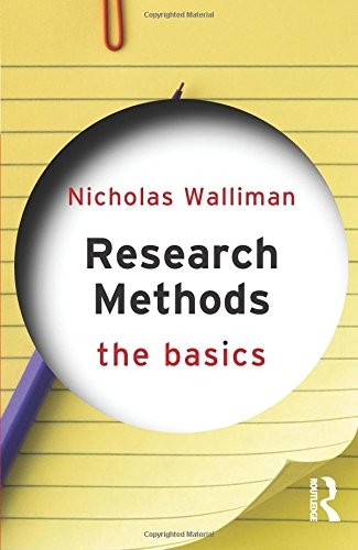 Research Methods: The Basics By Nicholas Walliman