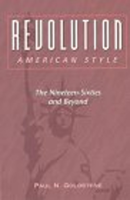 Revolution, American Style : The Nineteen-Sixties and Beyond Paul