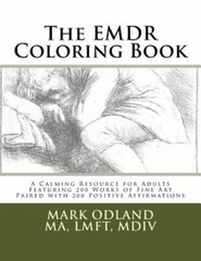 The EMDR Coloring Book: A Calming Resource for Adults – Featuring 200 Works of