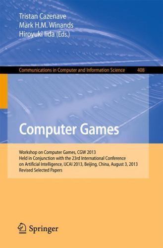 Computer Games : Workshop on Computer Games, Cgw 2013, Held in Conjunction Wi…