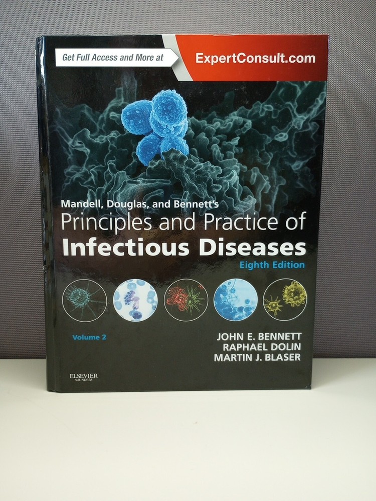 Mandell, Douglas, and Bennett’s Principles and Practice of Infectous Diseases V2