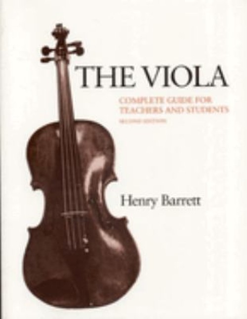 The Viola : Complete Guide for Teachers and Students Paperback