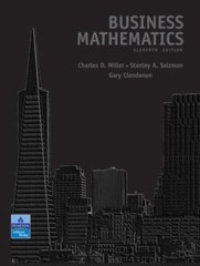 Business Mathematics by Charles D. Miller; Stanley A. Salzman; Gary Clendenen