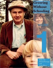 Growing Without Schooling Volume 1 (Paperback or Softback)