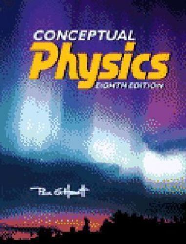 Conceptual Physics (8th Edition) by Paul G. Hewitt