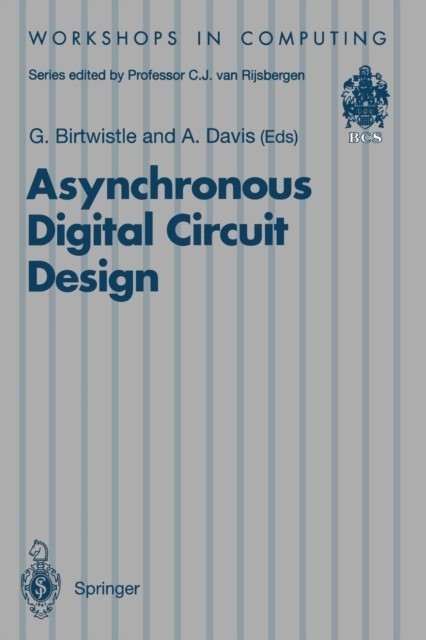 Birtwistle – Asynchronous Digit Circuit Design – New paperback or soft – X555z