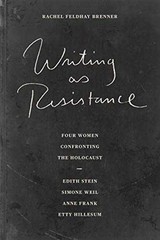 Writing as Resistance: Four – Hardcover, by Brenner Rachel Feldhay – Very Good b