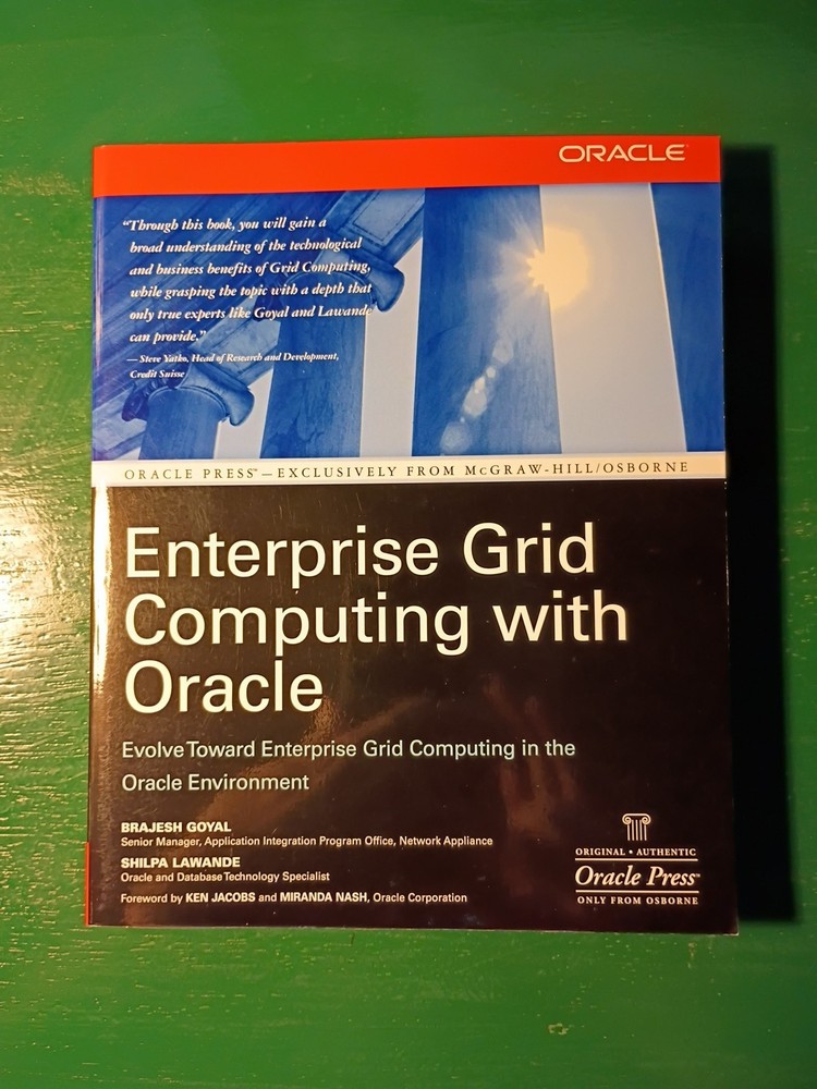 Enterprise Grid Computing with Oracle by Brajesh Goyal 2006