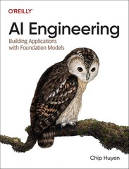 AI Engineering: Building Applications with Foundation Models Paperback