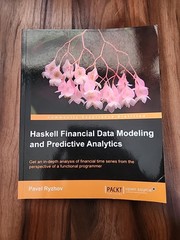 Haskell Financial Data Modeling and Predictive Analytics by Pavel Ryzhov – Great