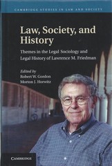 Law, Society, and History: Themes in the Legal Sociology and Legal History o…