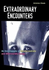 Extraordinary Encounters: An Encyclopedia of Extraterrestrials and Otherworldly