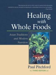 Healing With Whole Foods: Asian Traditions and Modern Nutrition (3rd E – GOOD