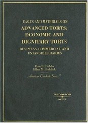 Advanced Torts : Economic and Dignitary Torts – Business, Commerc