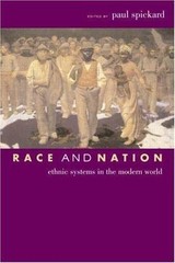 Race And Nation : Ethnic Systems In The Modern World, Paperback by Spickard, …