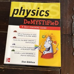 Demystified Ser.: Physics Demystified : A Self-Teaching Guide by Stan Gibilisco