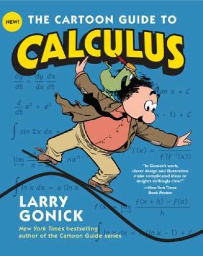 The Cartoon Guide to Calculus (Cartoon Guide Series) – Paperback – GOOD