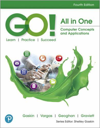 Go! All in One : Computer Concepts and Applications, Paperback by Gaskin, She…