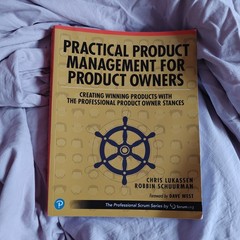 Practical Product Management for Product Owners