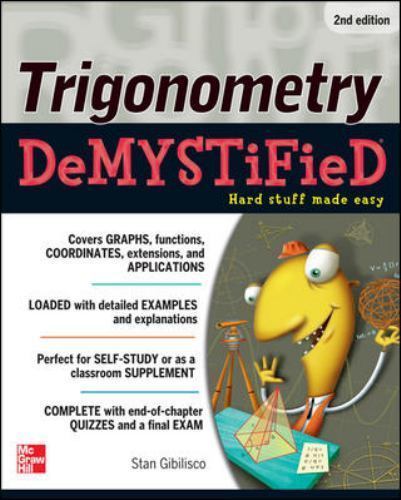 Trigonometry Demystified 2/e by Stan Gibilisco (2012, Trade Paperback)