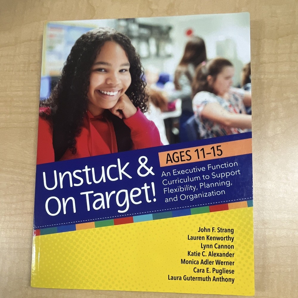 Unstuck & on Target! Ages 11-15 Executive Function Paperback 2024 Brookes