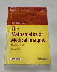 Springer Mathematics of Medical Imaging Beginner’s Guide 2nd Ed 2015 Hardcover