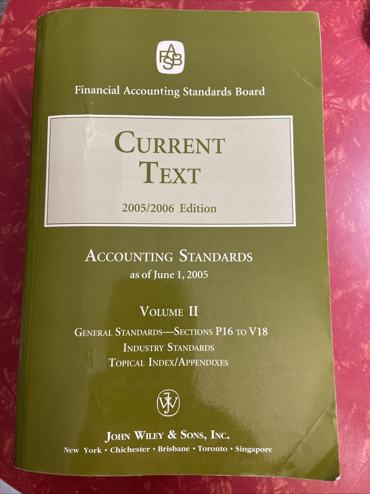 Current Text : Vol II Financial Accounting Standards Board 2005 / 2006 Edition