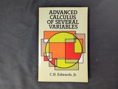 Advanced Calculus of Several Variables by C.H. Edwards Jr. Dover 1994 Good
