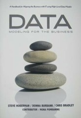 Data Modeling for the Business: A Handbook for Aligning the Business with It