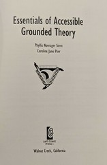 Essentials of Accessible Grounded Theory (Qualitative Essentials) (Volume 4)