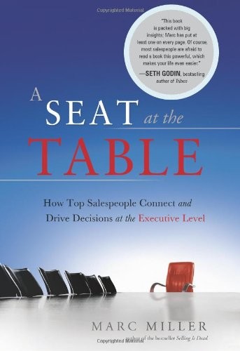 A Seat at the Table:How Top Salespeople Connect and Drive Decisi