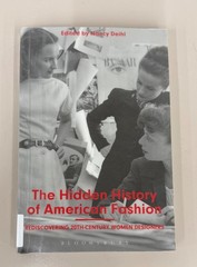 The Hidden History of American Fashion: EX-LIBRARY