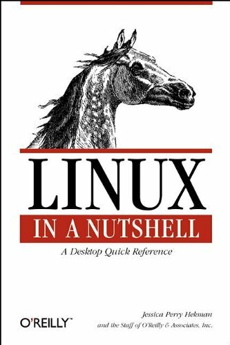 Linux in a Nutshell By Jessica P. Hekman, O’Reilly Media Inc.