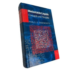 Physical Chemistry: Science and Engineering Ser.: Metastable Liquids : Concepts