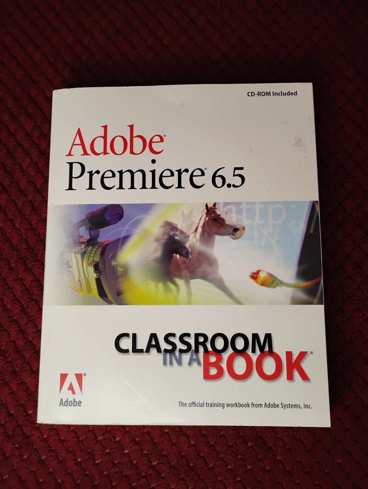 Adobe Premiere 6.5: Classroom in a Book