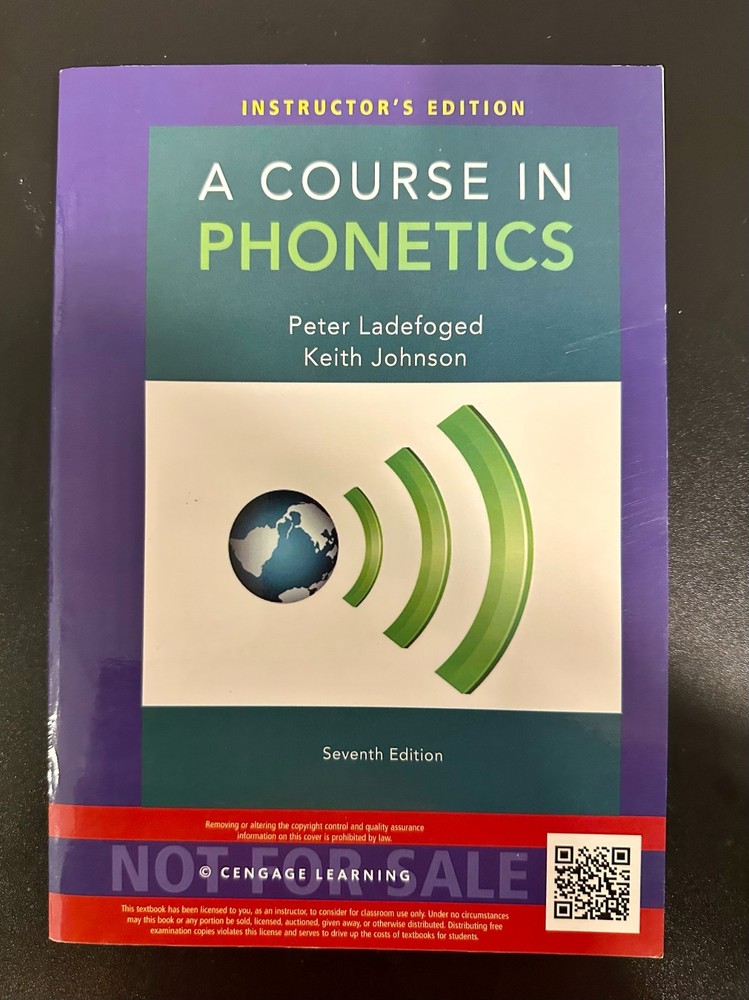 A Course in Phonetics 7th Edition Instructor’s Edition by Peter Langford
