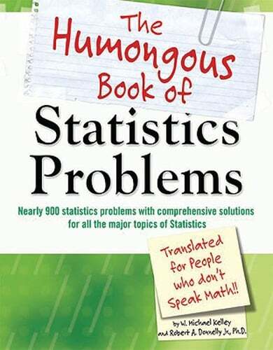 The Humongous Book of Statistics Problems by Jr. Ph.D. Donnelly, Robert A.: Used