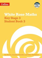 White Rose Maths Key Stage 3 Maths Student Book 3